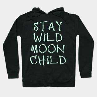 Wiccan Occult Satanic Witchcraft Stay Wild Moon Child Hoodie